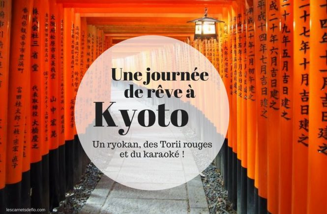 Journée parfaite à Kyoto : ryokan, torii rouges et karaoké
